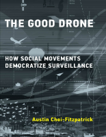 The_Good_Drone_How_Social_Movements_Democratize_Surveillance.epub